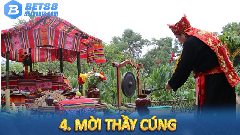 4. Mời thầy cúng
