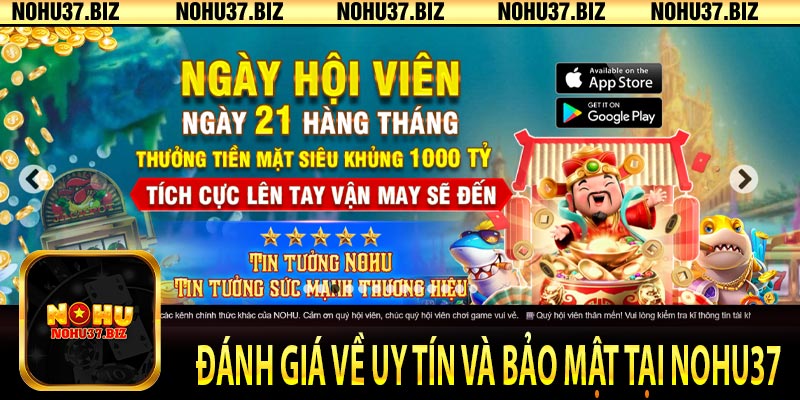 Đánh giá về uy tín và bảo mật tại NOHU37