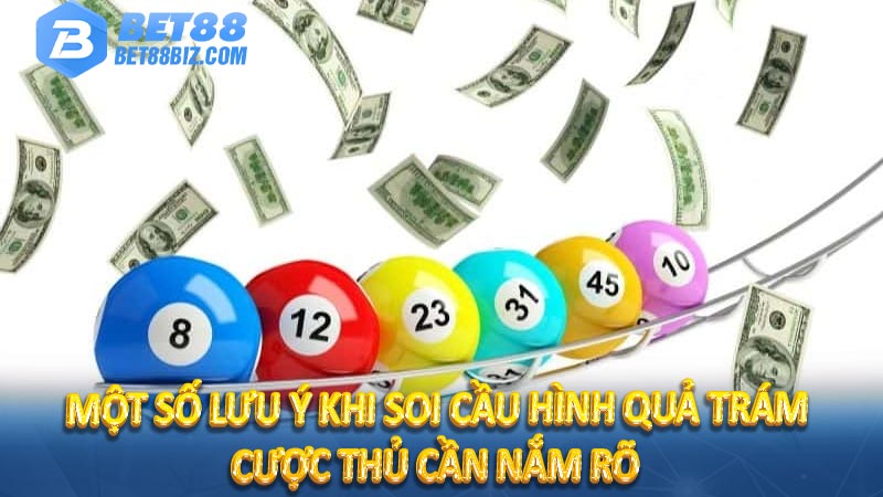 Một số lưu ý khi soi cầu hình quả trám cược thủ cần nắm rõ